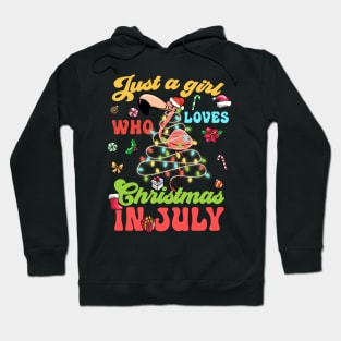 Just A Girl Who Loves Christmas In July Flamingo Hoodie